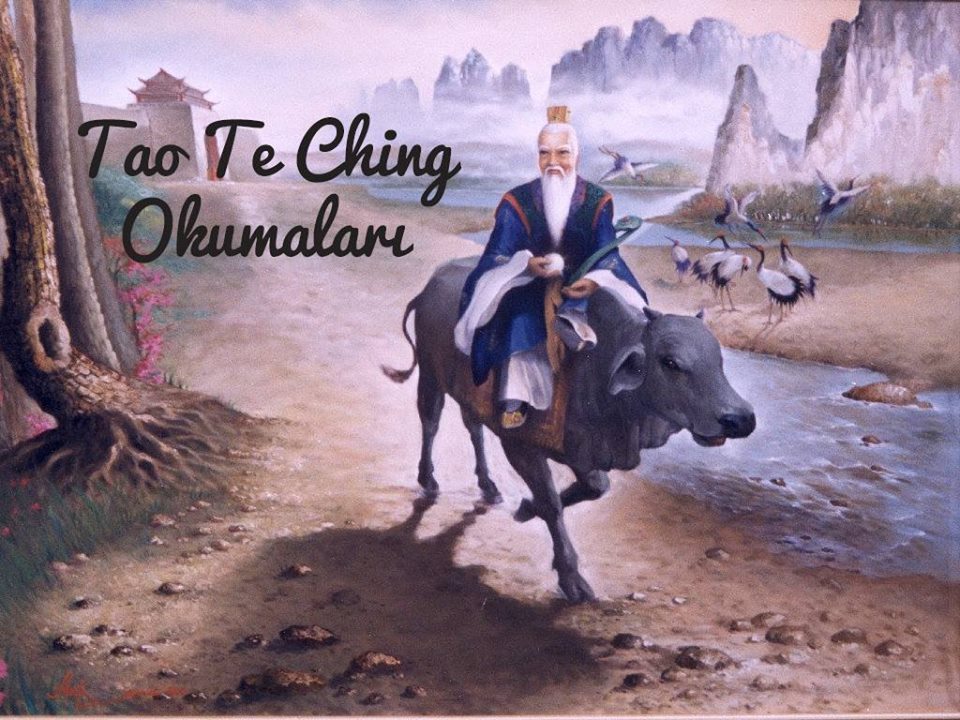 Tao Te Ching Okumaları - Başlangıç Zihni