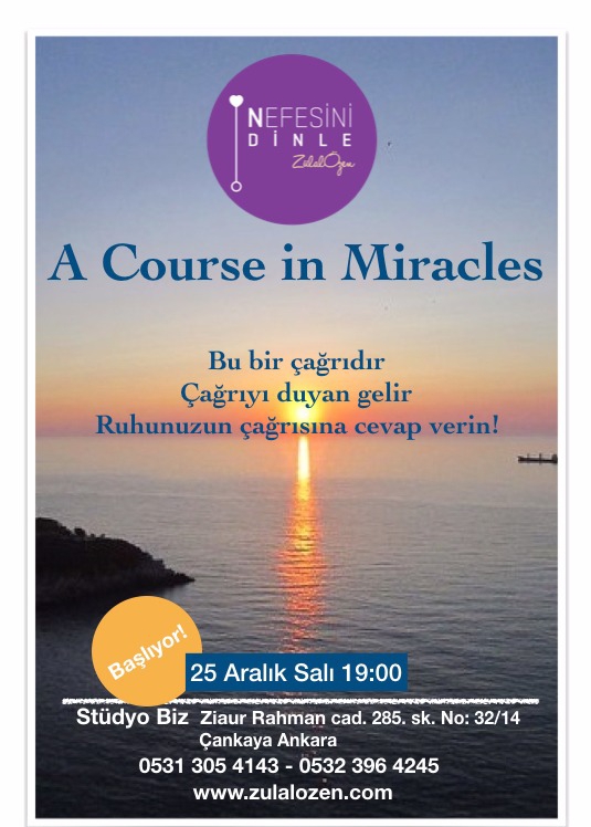 A Course in Miracles - Mucizeler Kursu Başlıyor.