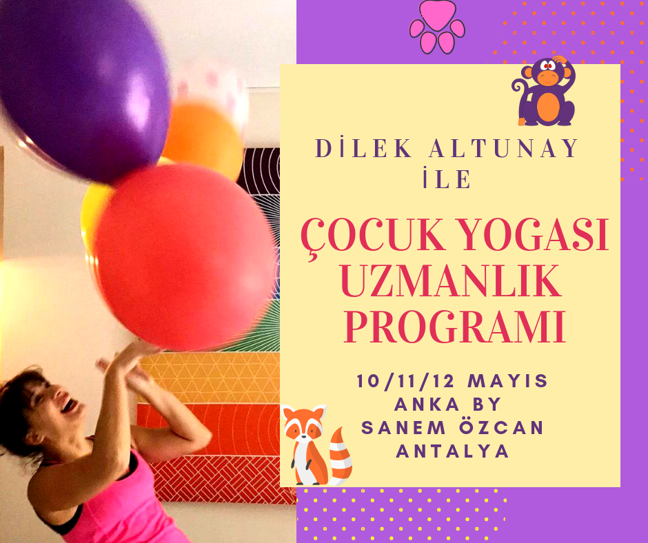 Dilek Altunay ile Çocuk Yogası Uzmanlık Programı- Antalya