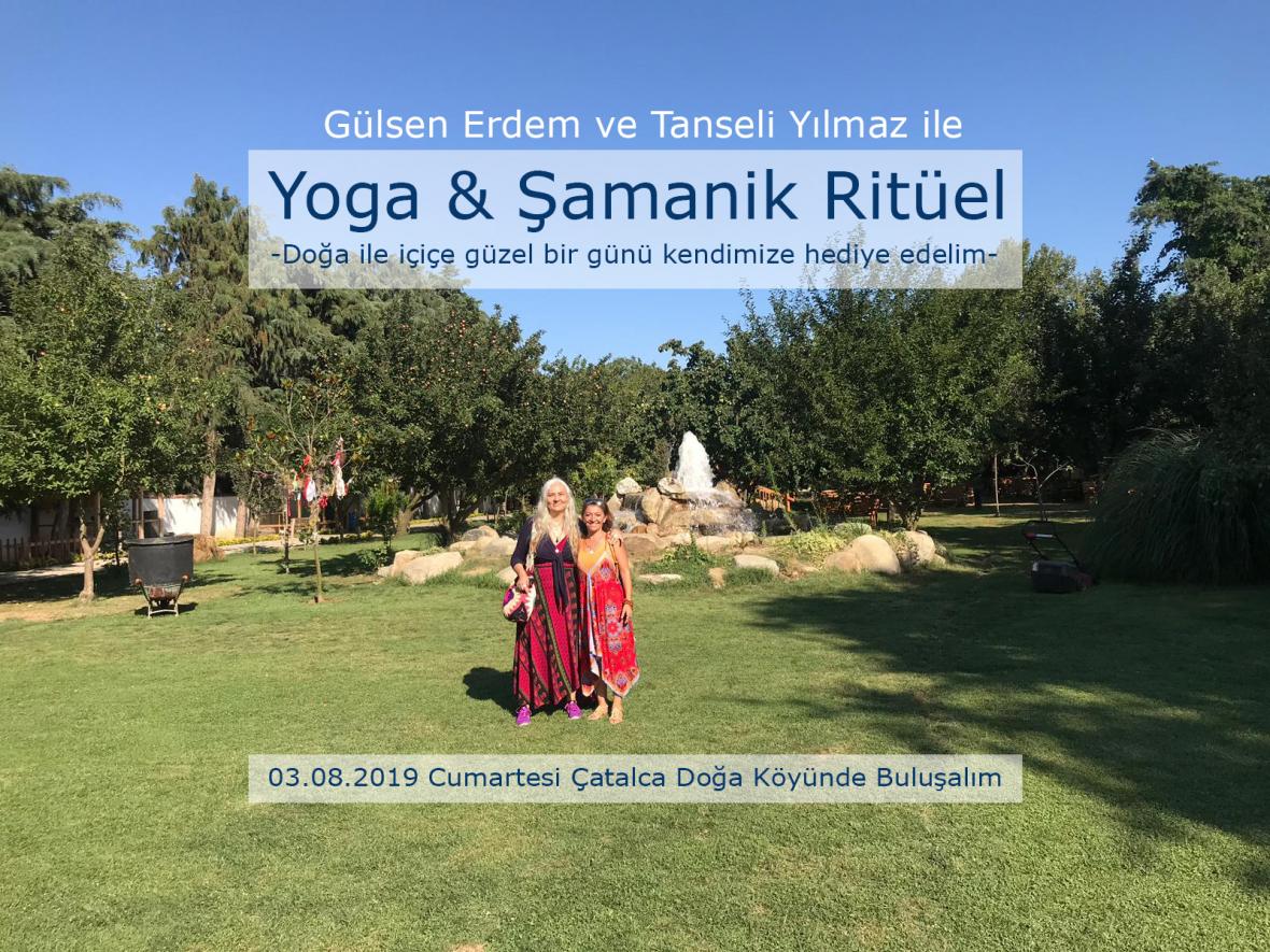 Gülsen Erdem ve Tanseli Yılmaz ile Yoga & Şamanik Ritüel