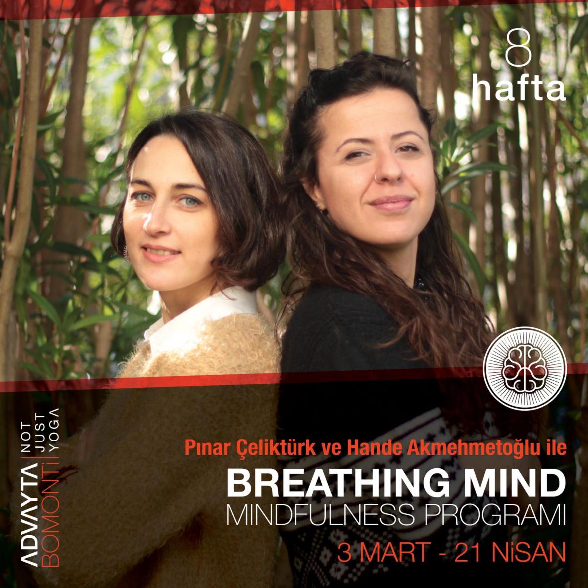 Pınar Çeliktürk ve Hande Akmehmetoğlu ile 8 Haftalık Mindfulness