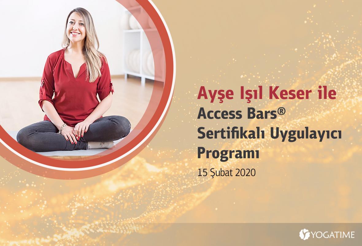 Ayşe Işıl Keser ile Access Bars® Sertifikalı Uygulayıcı Programı