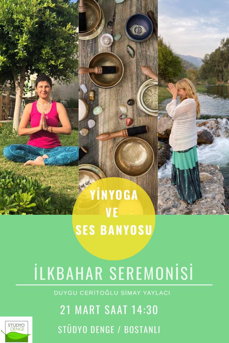 İlkbahar Seremonisi Yin Yoga ve Ses Banyosu