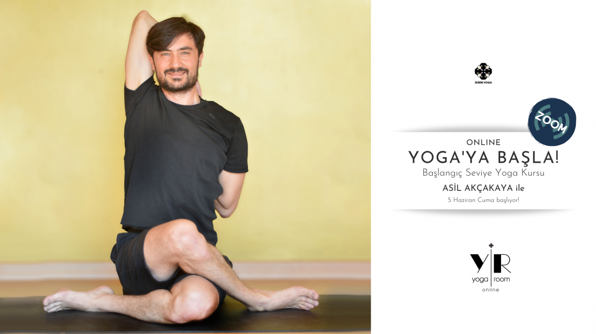 Asil Akçakaya ile "Yoga’ya Başlamak İsteyenlere Yönelik" Online Çalışma Grubu