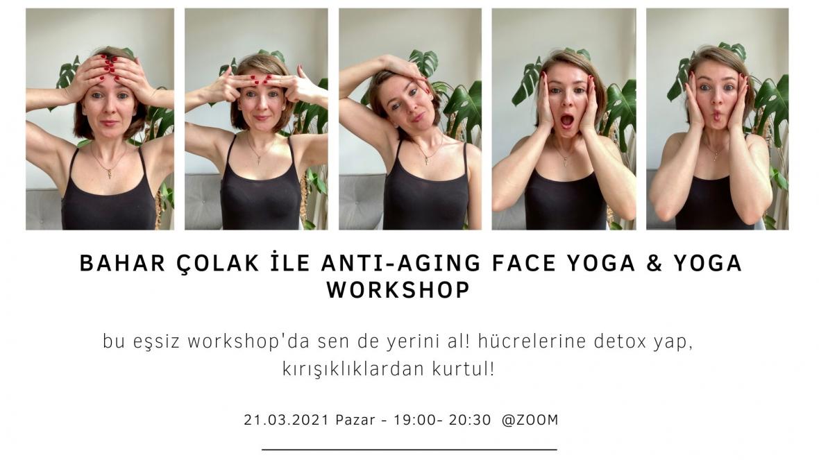 Bahar Çolak ile Anti-Aging Face Yoga & Yoga Workshop