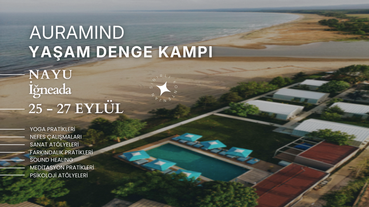 Auramind l Yaşam Denge Kampı l İğneada Auramind