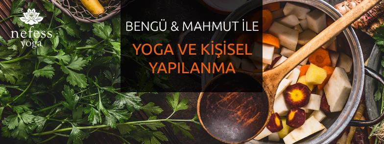 Bengü ve Mahmut ile Yoga ve Kişisel Yapılanma