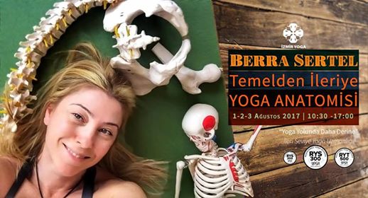 Berra Sertel ile Yoga Eğitmenlerine Özel Yoga Anatomisi - RYT 500