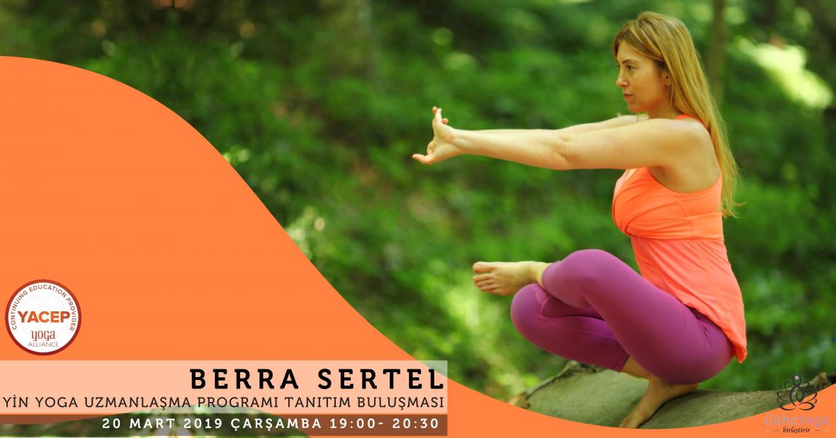Berra Sertel ile Yin Yoga Uzmanlaşma Programı (100 Saat)