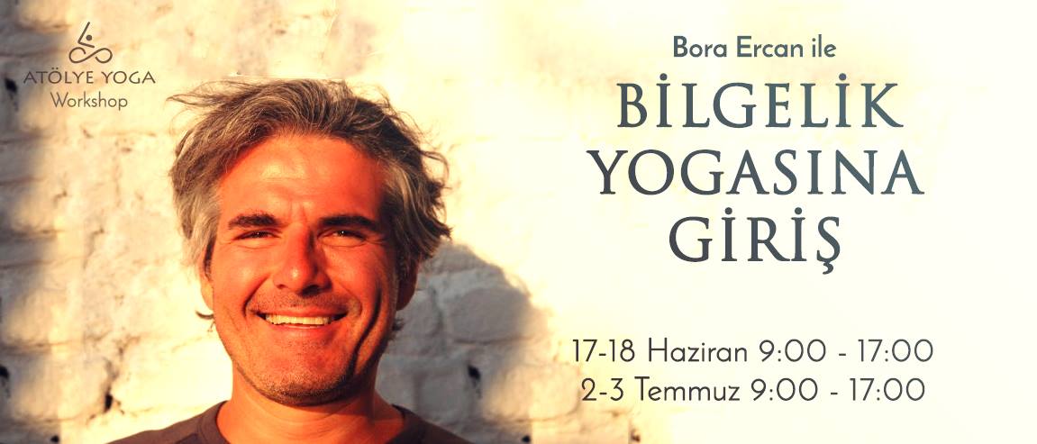 Bora Ercan ile Bilgelik Yogasına Giriş