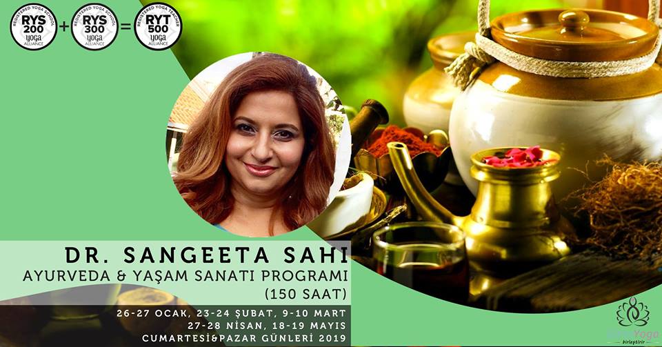 Dr. Sangeeta Sahi ile Ayurveda & Yaşam Sanatı Programı - 150 Saat