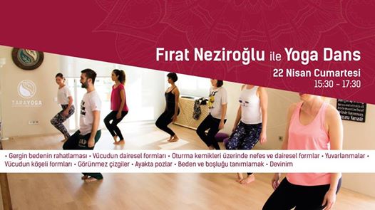 Fırat Neziroğlu ile Yoga Dans Atölyesi