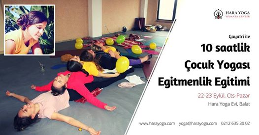 Gayatri Ji ile Çocuk Yogası Uzmanlaşma Programı / 10h Kids Yoga Specialisation Training Course with Gayatri Ji