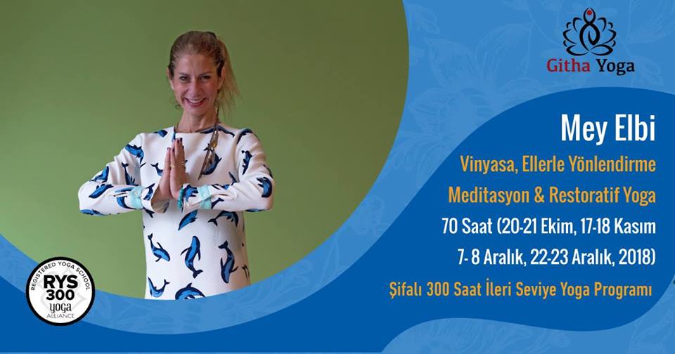 Mey Elbi ile Vinyasa, Ellerle Yönlendirme, Restoratif Yoga (RYS300)