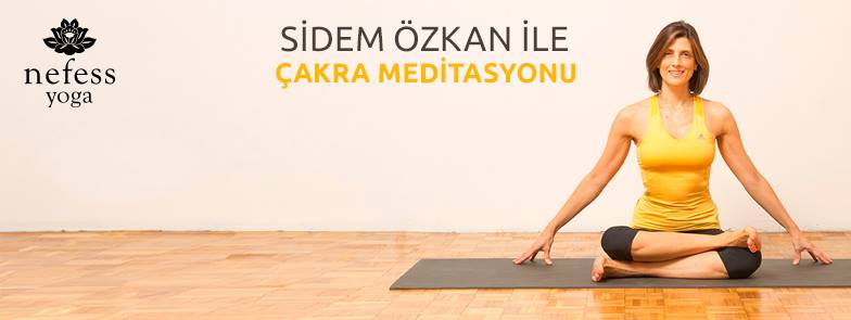 Sidem Özkan ile Çakra Meditasyonu Atölyesi