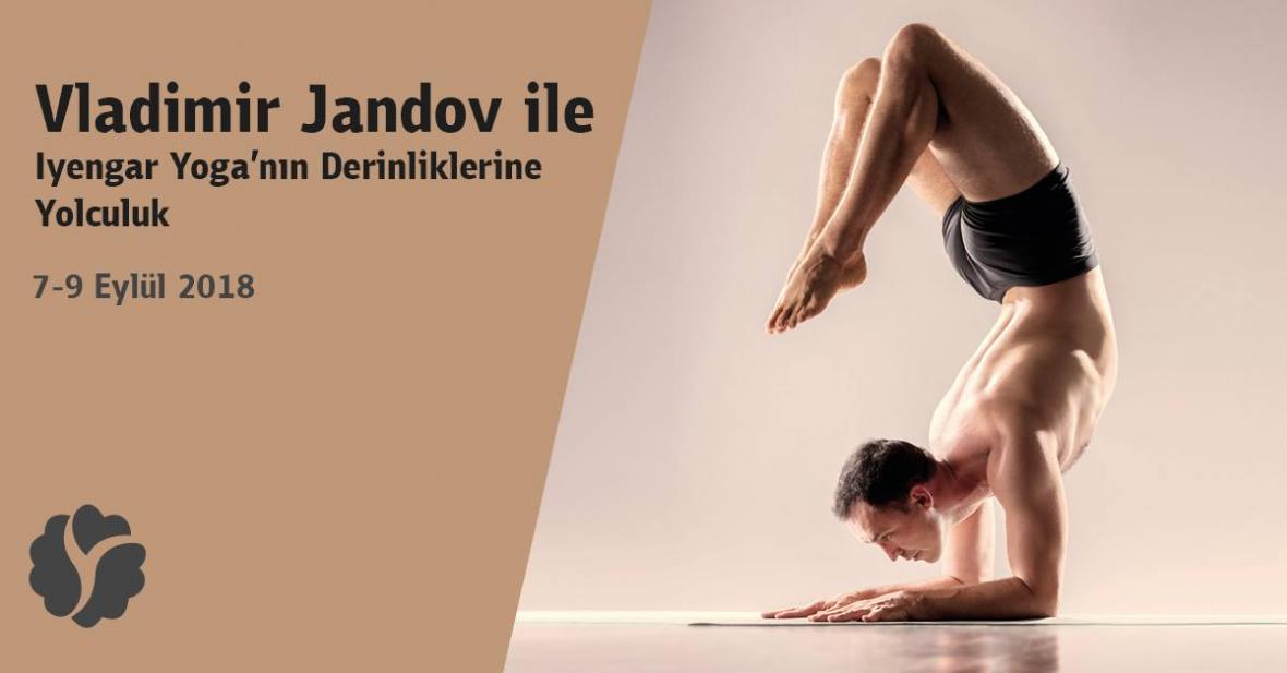 Vladimir Jandov ile Iyengar Yoga'nın Derinliklerine Yolculuk