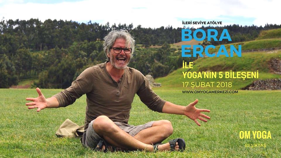 Yoga’nın 5 Bileşeni - Bora Ercan ile Hatha Yoga Atölyesi