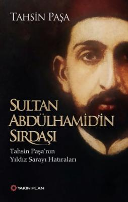 Sultan Abdülhamid'in Sırdaşı %30 indirimli Tahsin Paşa