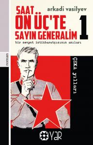 Saat On Üç'te Sayın Generalim - 1