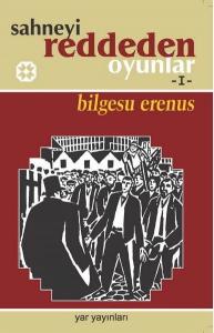 Sahneyi Reddeden Oyunlar