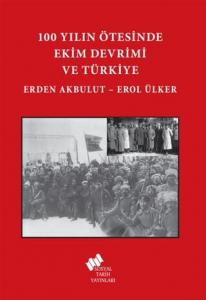 100 Yılın Ötesinde Ekim Devrimi Ve Türkiye