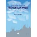 1960'lardan Günümüze Türkiye'de İslami Hareket