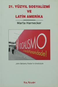 21. Yüzyıl Sosyalizmi Ve Latin Amerika