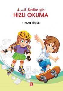 4. Ve 5. Sınıflar İçin Hızlı Okuma