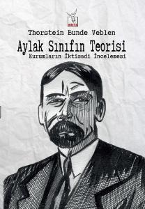 Aylak Sınıfın Teorisi Kurumların İktisadi İncelemesi