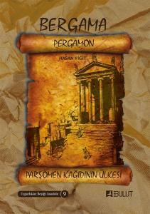 Bergama (Pergamon) - Parşömen Kâğıdının Ülkesi
