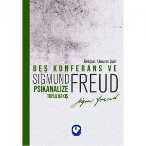 Beş Konferans Ve Psikanalize Toplu Bakış