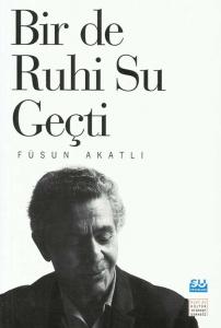 Bir De Ruhi Su Geçti