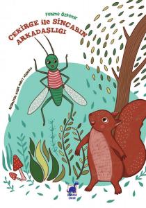 Çekirge İle Sincabın Arkadaşlığı