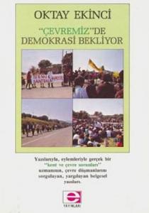 "Çevremiz" De Demokrasi Bekliyor