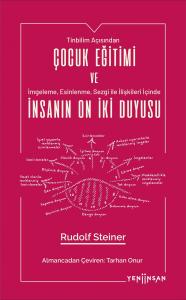 Çocuk Eğitimi Ve İnsanın On İki Duyusu