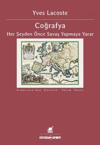 Coğrafya Her Şeyden Önce Savaş Yapmaya Yarar