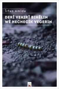 DERÎ VEKIRÎ BIHÊLIN WÊ HECHECÎK VEGERIN