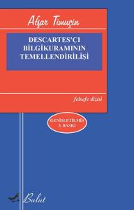 Descartes'çı Bilgi Kuramının Temellendirilişi