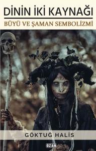 Dinin İki Kaynağı