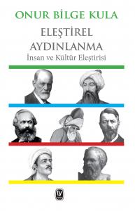 Eleştirel Aydınlanma: İnsan Ve Kültür Eleştirisi