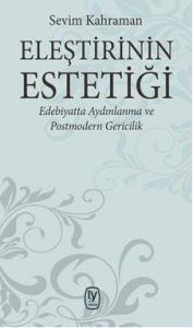 Eleştirinin Estetiği: Edebiyatta Aydınlanma Ve Postmodern