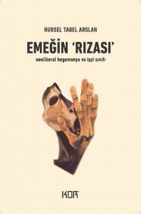 Emeğin "Rızası"