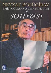 Emin Çölaşan'a Mektuplarım ve Sonrası