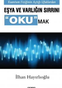 Eşya Ve Varlığın Sırrını Okumak