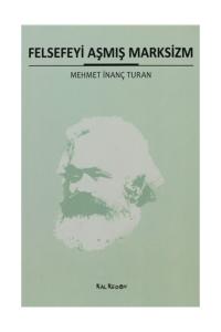 Felsefeyi Aşmış Marksizm