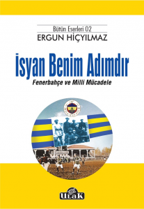 Fenerbahçe/İsyan Benim Adımdır