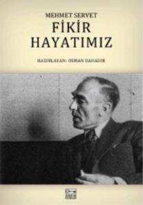 Fikir Hayatımız - Mehmet Servet
