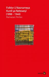 Folklor Û Nasnameya Kurdî Ya Neteweyî (1898-1946)