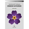 Gecikmiş Bir Yüzleşme Ermeni Soykırımı