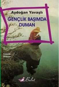 Gençlik Başımda Duman